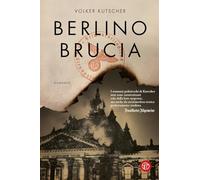 Berlino brucia. Le indagini di Gereon Rath