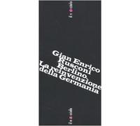 Berlino. La reinvenzione della Germania