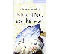 Berlino non ha muri