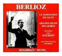 Berlioz - Damnation of Faust / Requiem Mass