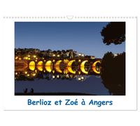 Berlioz et Zoé à Angers (Calendrier mural 2027 DIN A3 vertical), CALVENDO calend