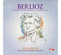Hector Berlioz SYMPHONY FANTASTIQUE IN C MAJOR, OP. 14 (CD)