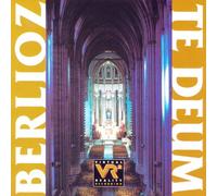 Berlioz Hector - Te Deum Op.22, Te Deum Op.22, Commentary