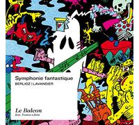 Hector Berlioz Berlioz/Lavandier: Symphonie Fantastique (CD) Album