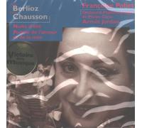 Berlioz: Les Nuits d'ete / Chausson: Poeme de l'Amour Et De la Mer (Aria)
