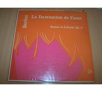 Berlioz, Pierre Michel Le Conte, Orchestre Des Concerts De Paris - La Damnation De Faust / Marche Hongroise / Danse Des Sylphes / Menuet Des Follets Roméo Et Juliette ...