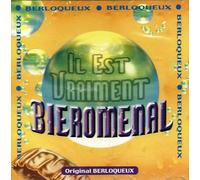 Berloqueux - BERLOQUEUX - IL EST VRAIMENT BIEROMENAL