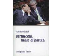 Berlusconi, finale di partita