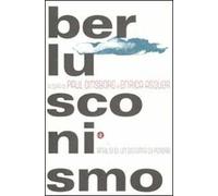 Berlusconismo. Analisi di un sistema di potere