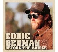 Berman, Eddie - Before The Bridge