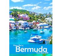 Bermuda: A Visual Journey Through Stunning Landmarks, Travel and Nature lovers.