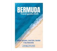 Bermuda Travel Guide 2025: Hidden Beaches, Local Eats, Curated 7-Day Itineraries