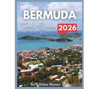 Bermuda Travel Guide 2026: "Top Attractions, Beaches, Local Experiences"
