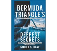 Bermuda Triangle’s Deepest Secrets: Science, Disappearances, and Theories That Have Defied Explanation for Centuries