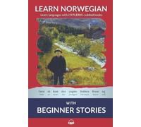 Learn Norwegian Bokmål with Beginner Stories: Interlinear Norwegian Bokmål to English: 1