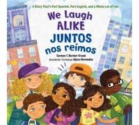 Bermudez Carmen T. We Laugh Alike / Juntos nos reímos, Junt (Copertina rigida)