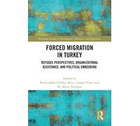 Berna Şafak Zülfikar Savcı Forced Migration in Turkey (Copertina rigida)