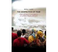 Berna Turam The Geopolitics of Fear (Copertina rigida)