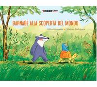 Bernabé alla scoperta del mondo. Ediz. a colori