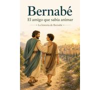 Bernabé: El amigo que sabía animar
