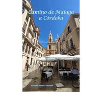 Bernabé Ramírez Camino de Málaga a Córdoba (Tascabile)
