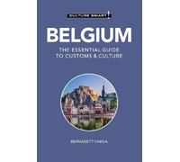 Bernadett Varga Belgium - Culture Smart (Tascabile) Culture Smart