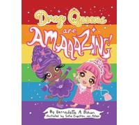 Bernadette A Bohan Drag Queens Are Amaaazing (Copertina rigida)