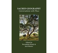 Bernadette Brady Jack Hunter Sacred Geography (Tascabile)