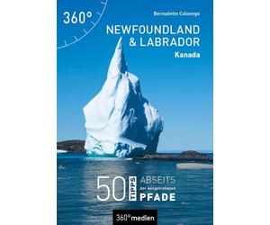 Bernadette Calo Kanada - Newfoundland und Labrador: 50 Tipps abseits (Tascabile)
