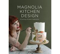Bernadette Gee Magnolia Kitchen Design (Copertina rigida)