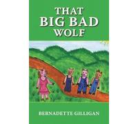 Bernadette Gilligan That Big Bad Wolf (Tascabile)