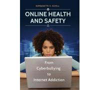 Bernadette H. Schell Online Health and Safety (Copertina rigida)