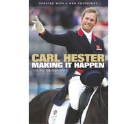 Bernadette Hewitt Carl Hester Making it Happen (Tascabile)