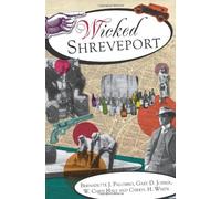Bernadette J. Palombo Gary D. Joiner W. Chris Hale C Wicked Shrevepo (Tascabile)