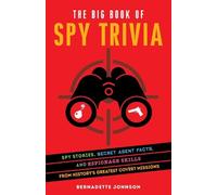 Bernadette Johnson The Big Book Of Spy Trivia (Tascabile)