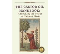 Bernadette Lance The Ultimate Guide to Castor Oil (Tascabile)