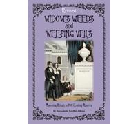 Bernadette Loeffel-Atkins Widow's Weeds and Weeping Veils (Tascabile)
