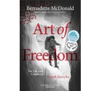 Bernadette McDonald Art of Freedom (Tascabile)