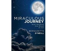 Bernadette O'Neill Miraculous Journey (Tascabile)