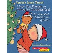 Bernadette Ross I Love You Through and Through at Christmas, (Libro di cartone)