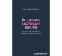 Bernadette Ruhwinkel Okologisch-Systemische Therapie (Tascabile)
