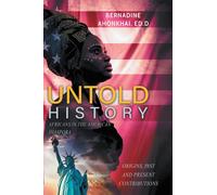 Bernadine E Ahonkhai Ed D Untold History (Tascabile)