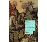Bernal Díaz del Cas Historia verdadera de la conquista de la Nueva E (Tascabile)