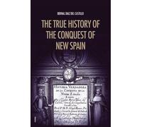 Bernal Diaz del Cas The True History of the Conquest of New (Copertina rigida)