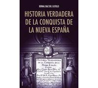 Bernal Díaz del Castillo Herna Historia verdadera de la conquista d (Tascabile)