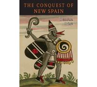Bernal Diaz del Castillo The Conquest of New Spain (Tascabile)
