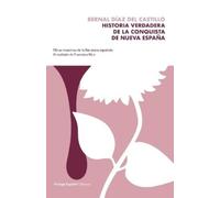 Bernal Diaz Del Historia verdadera de la conquista de la Nueva Españ (Tascabile)