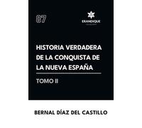 Bernal Díaz del Historia verdadera de la conquista de la Nueva Españ (Tascabile)