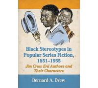 Bernard A. Drew Black Stereotypes in Popular Series Fiction, 1851-19 (Tascabile)