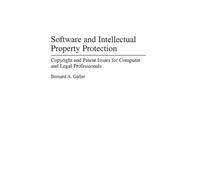 Bernard A. Galle Software and Intellectual Property Protectio (Copertina rigida)